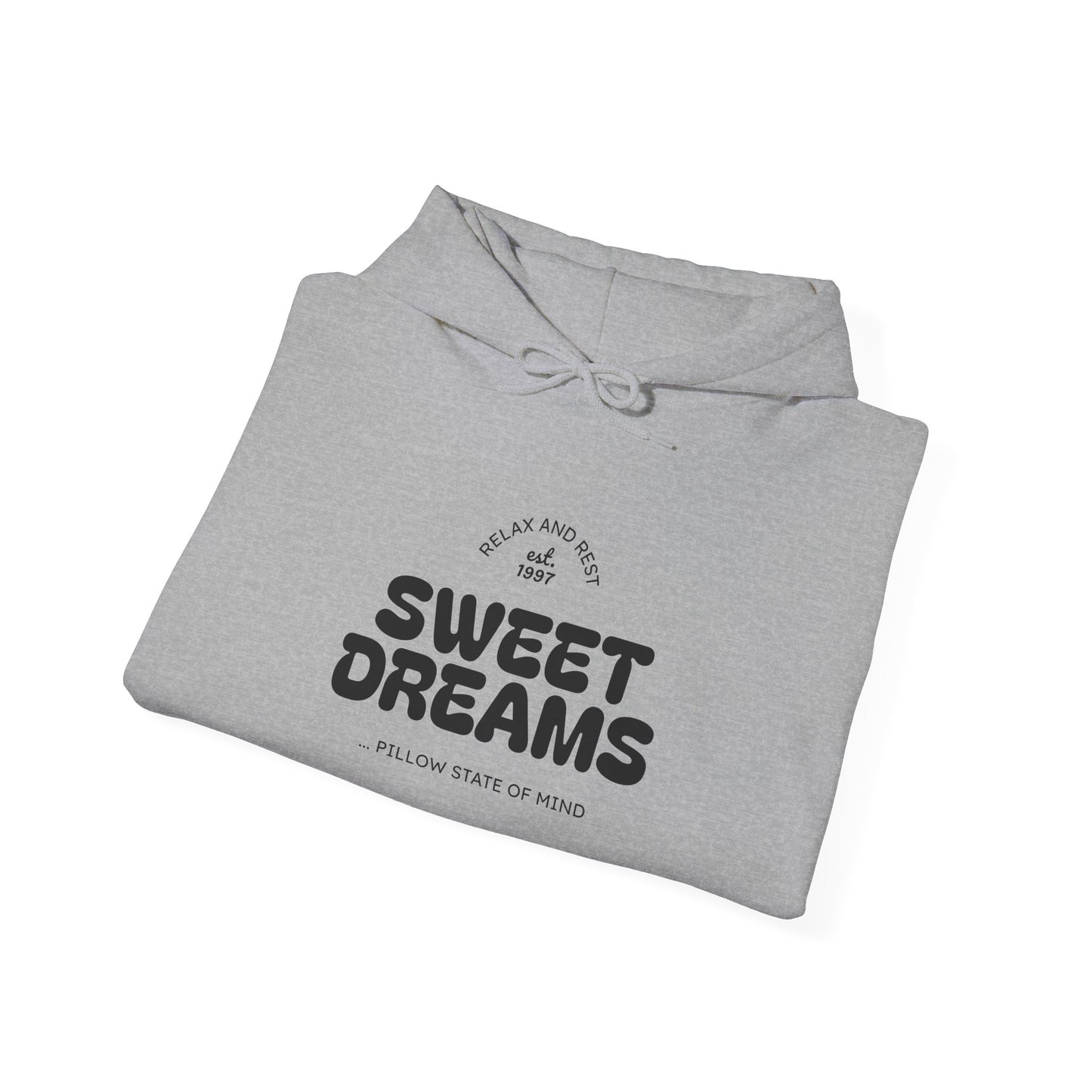 Sweet Dreams Hooded Sweatshirt | Unisex Hoodie
