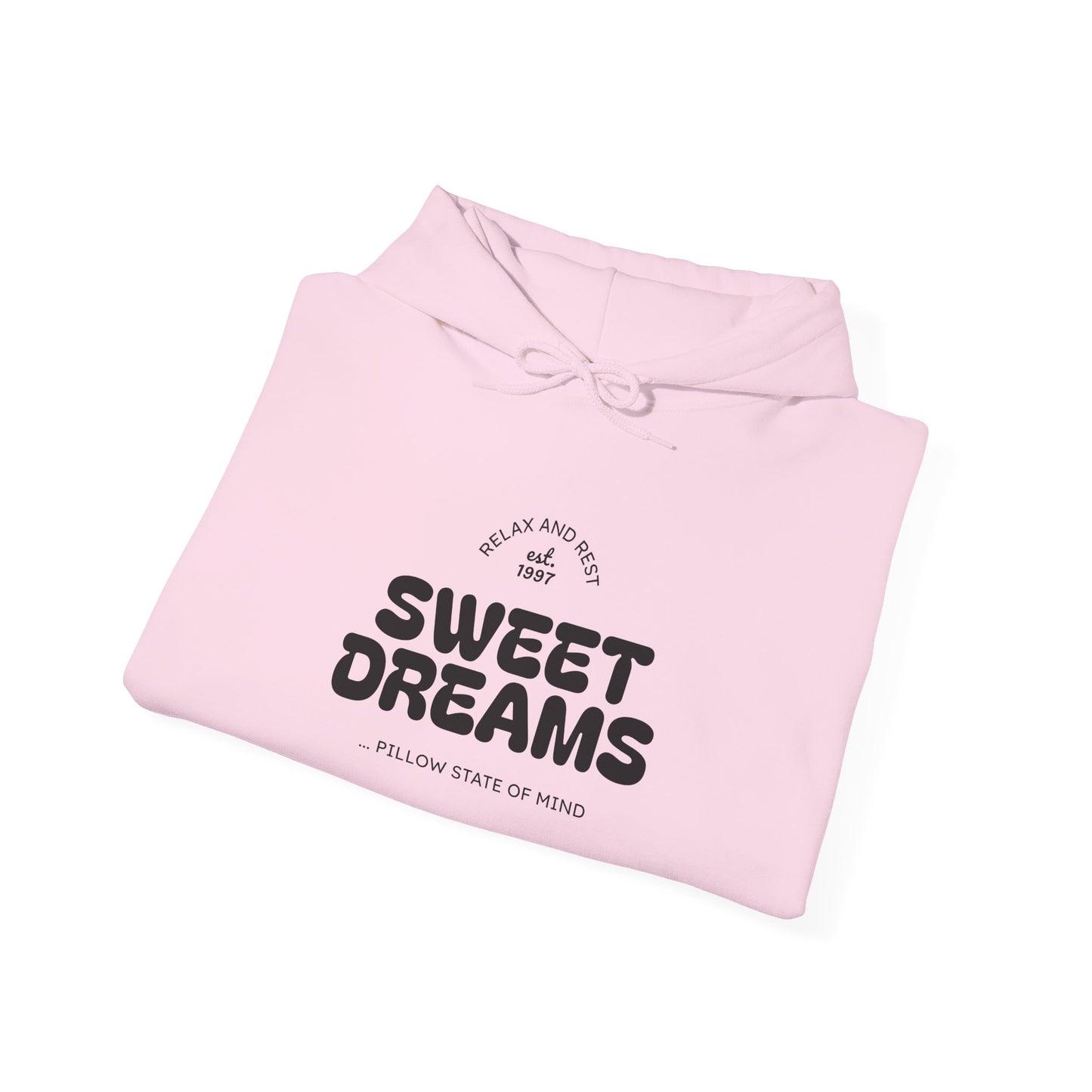 Sweet Dreams Hooded Sweatshirt | Unisex Hoodie