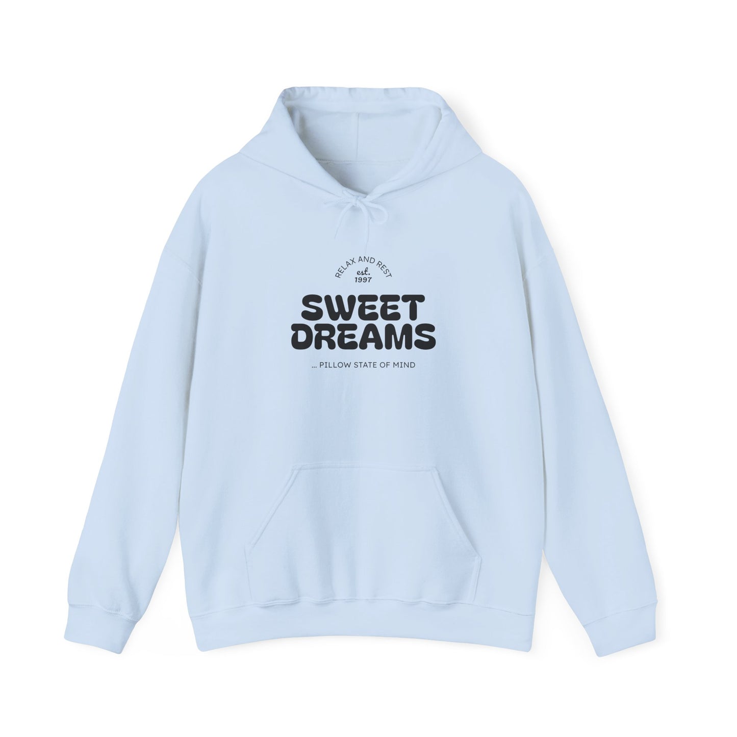 Sweet Dreams Hooded Sweatshirt | Unisex Hoodie